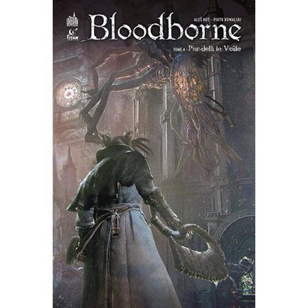 Par-delà le voile, Tome 4, Bloodborne