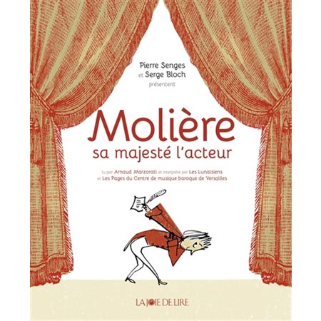 Molière: sa majesté l'acteur