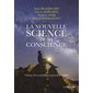 La nouvelle science de la conscience