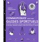 Communiquez avec vos guides spirituels