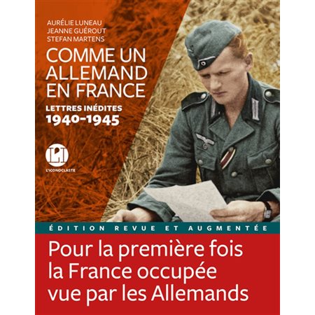 Comme un Allemand en France : lettres inédites, 1940-1945 (ed.. 2022)