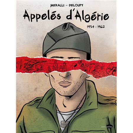 Appelés d''Algérie : 1954-1962