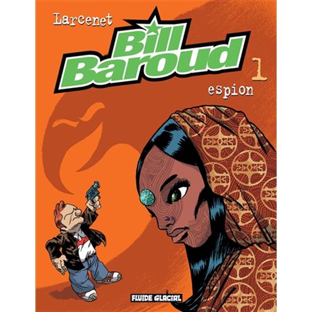 Espion, tome 1, Bill Baroud