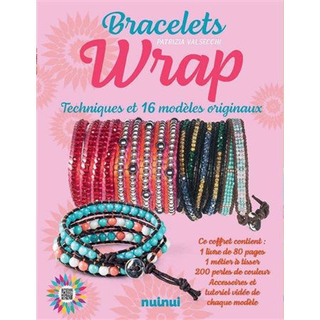 Bracelets wrap : techniques et 16 modèles originaux