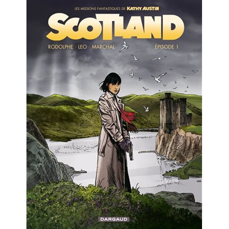 Scotland, tome 1, Les missions fantastiques de Kathy Austin.