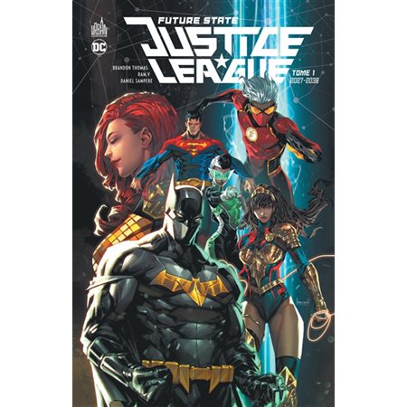 Future state : Justice league, Vol. 1. 2027-2038