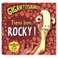 Tiens bon, Rocky !: Gigantosaurus