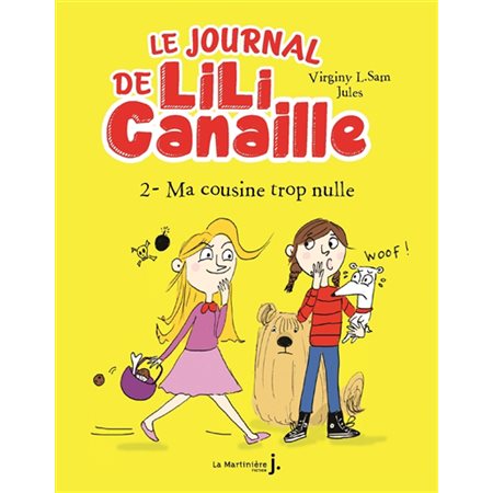 Ma cousine trop nulle, tome 2, Le journal de Lili Canaille