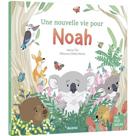 Une nouvelle vie pour Noah