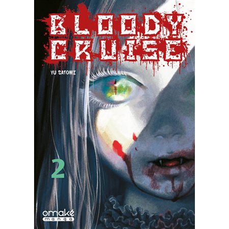Bloody cruise, tome 2