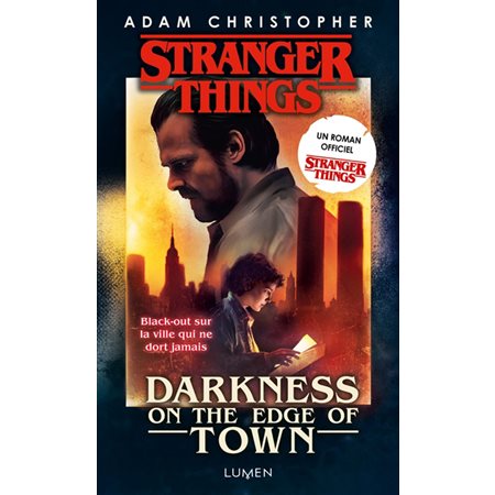 Stranger things : darkness on the edge of town
