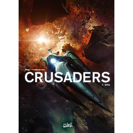 Spin, tome 4, Crusaders