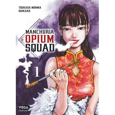 Manchuria opium squad, Vol. 1