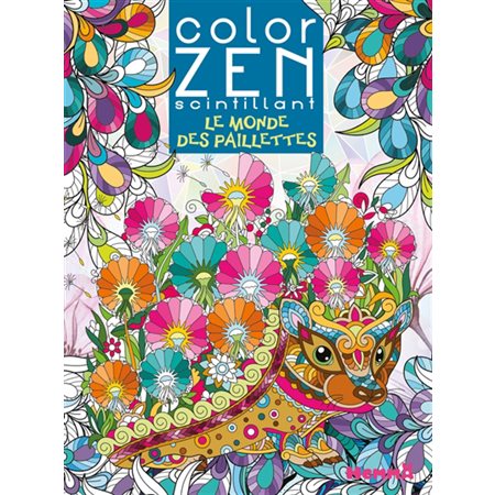 Le monde des paillettes: Color zen. Scintillant