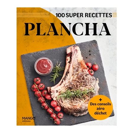 Plancha : 100 super recettes