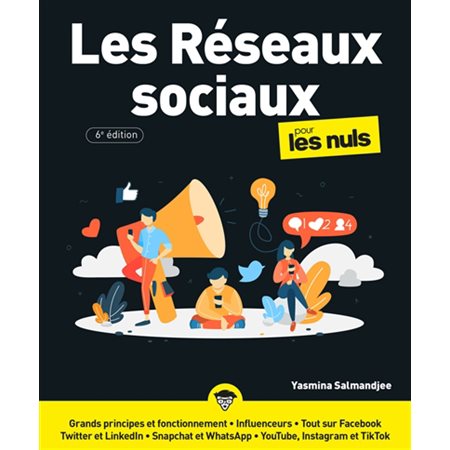 Les réseaux sociaux pour les nuls (6e ed.)