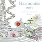 Harmonies zen : dessins à colorier