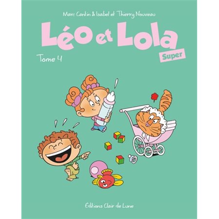 Léo et Lola super, tome 4