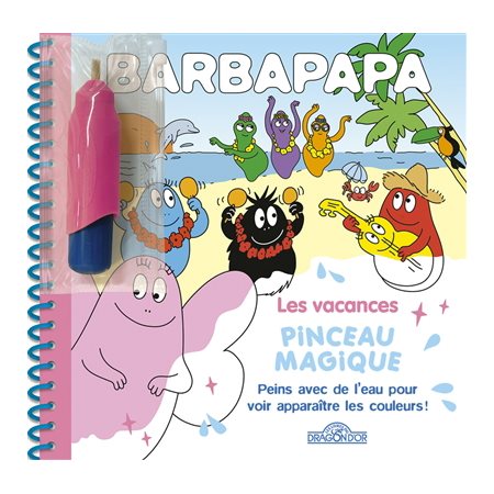 Barbapapa : les vacances : pinceau magique