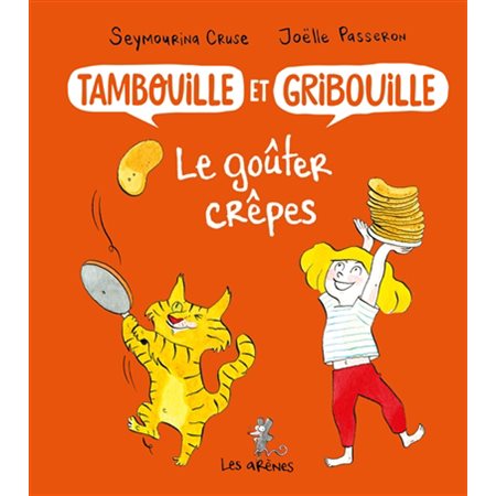 Le goûter crêpes, tome 1, Tambouille et Gribouille