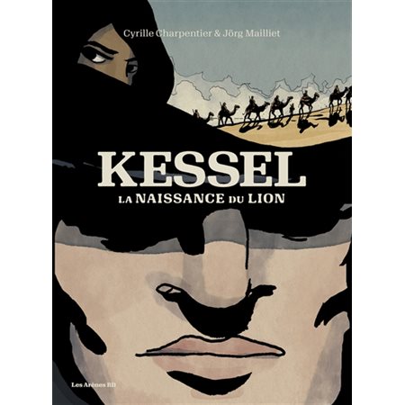 Kessel : la naissance du lion
