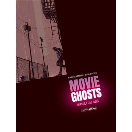 Sunset, et au-delà, tome 1, Movie Ghosts