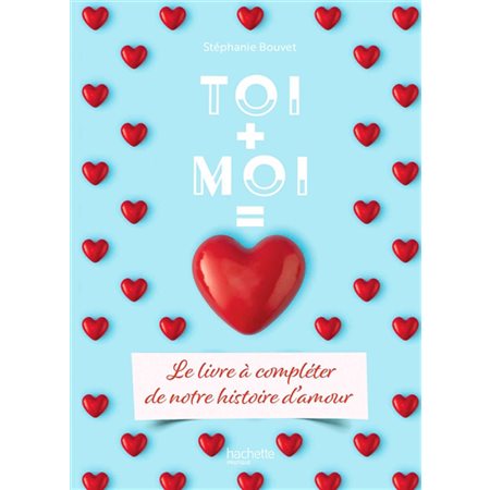 Toi + moi = amour