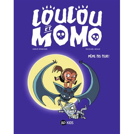 Même pas peur !, tome 1, Loulou et Momo