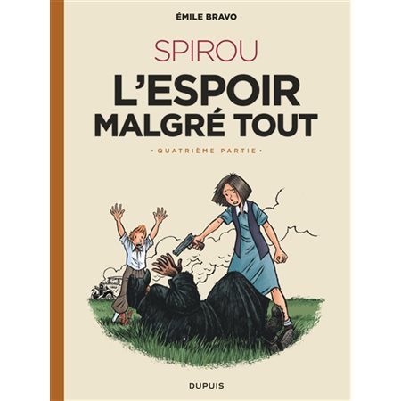 L'espoir malgré tout, 4e partie,  Le Spirou d'Emile Bravo, Vol. 5. Spirou