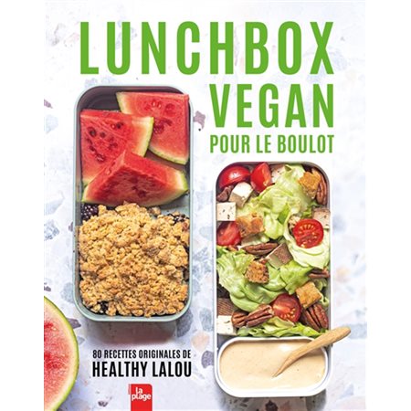 Lunchbox vegan pour le boulot