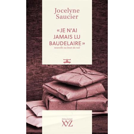 « Je n'ai jamais lu Baudelaire » : nouvelle au bout du rail