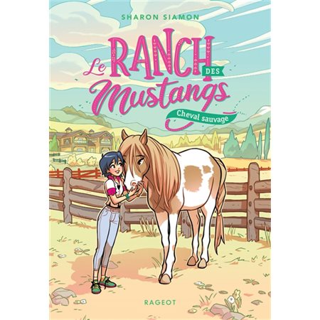 Cheval sauvage, T.4, Le ranch des mustangs