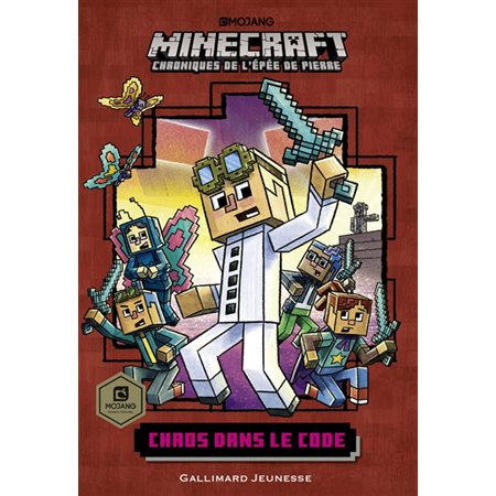 Chaos dans le code, tome 1, Minecraft : chroniques de l'épée de pierre