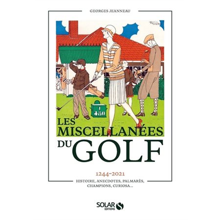 Les miscellanées du golf : 1244-2021