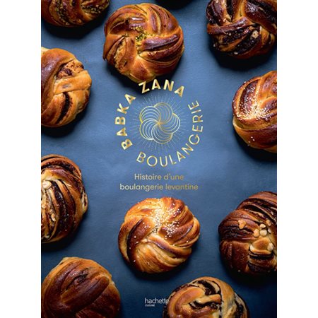 Babka Zana boulangerie : histoire d''une boulangerie levantine