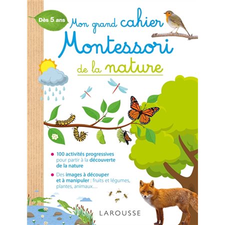Mon grand cahier Montessori de la nature : dès 5 ans