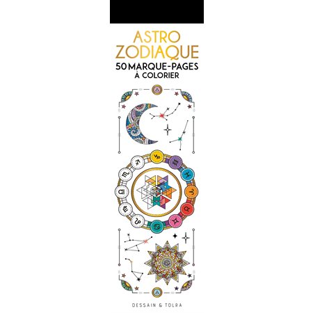 Astro zodiaque : 50 marque-pages à colorier