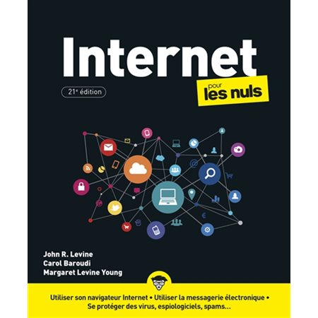 Internet pour les nuls  ( 21e ed.)