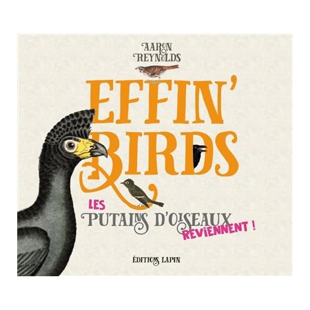 Effin' birds, Vol. 2. Les putains d'oiseaux reviennent !