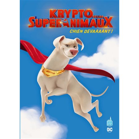 Krypto et les super-animaux : chien devaaaant !