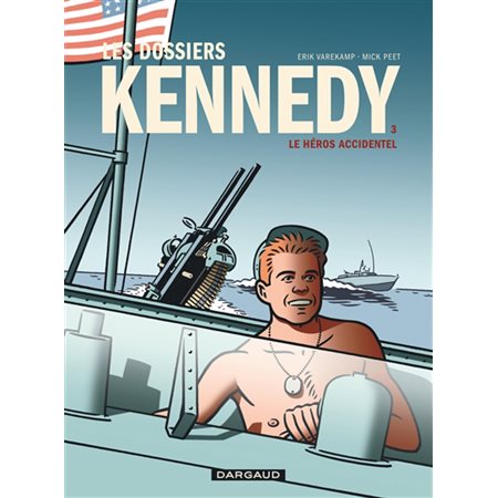 Le héros accidentel, tome 3, Les dossiers Kennedy