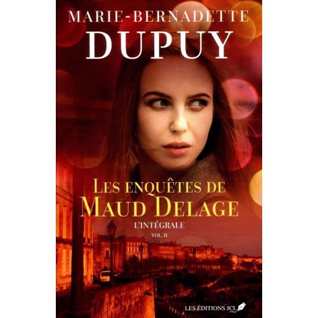 Les enquêtes de Maud Delage, Intégrale tome 2
