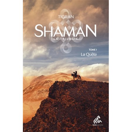 La quête, tome 1, Shaman : la trilogie