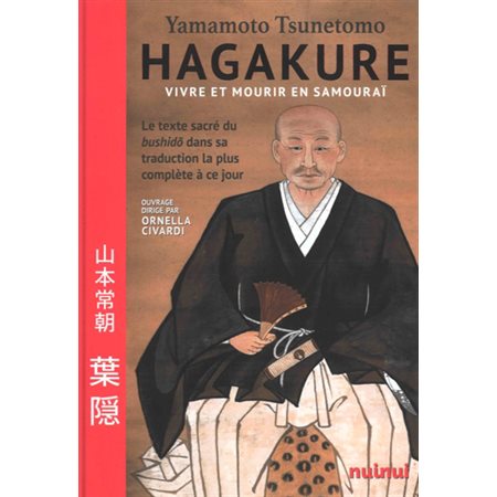 Hagakuré : vivre et mourir en samouraï