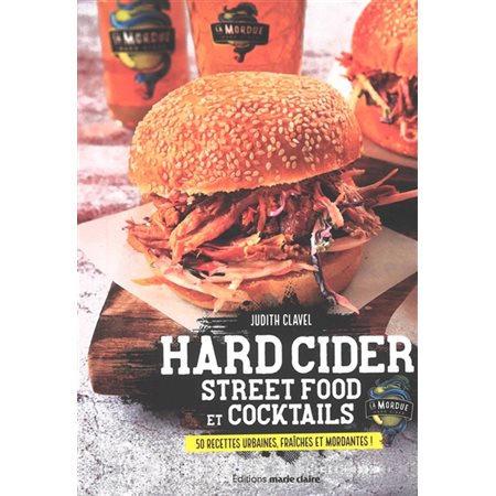 Hard cider : street food et cocktails