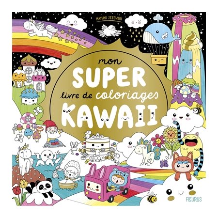 Mon super livre de coloriages kawaii