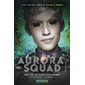 Aurora squad, épisode 3