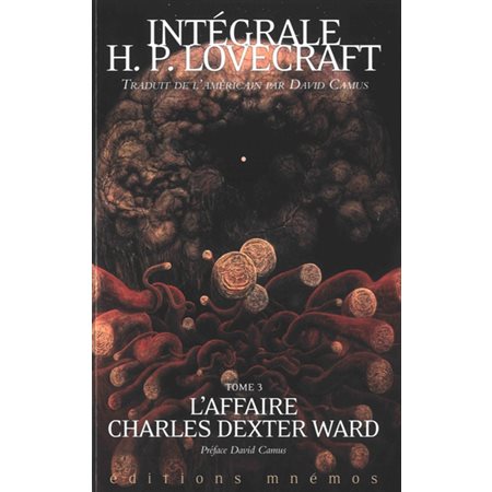 L'affaire Charles Dexter Ward, tome 3, Intégrale H. P. Lovecraft