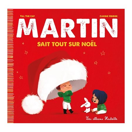 Martin sait tout sur Noël