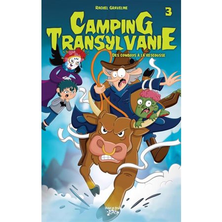 Des cowboys à la rescousse, tome 3, Camping Transylvanie